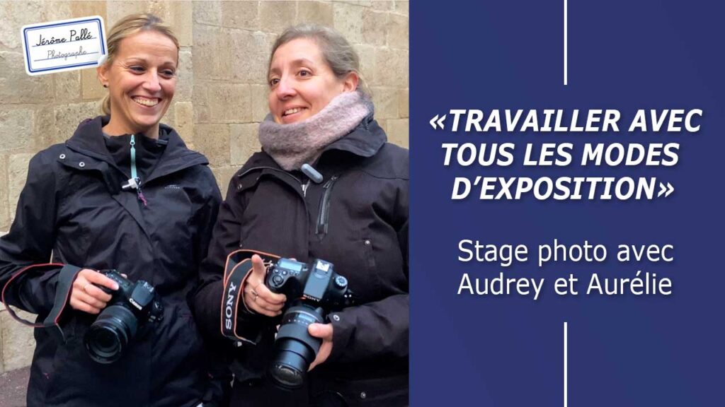 “Travailler avec tous les modes d'exposition", témoignage du stage photo à Clermont-Ferrand avec Audrey et Aurélie.