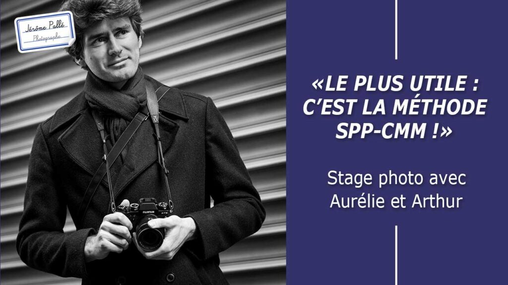 "Le plus utile c'est la méthode SPP-CMM", stage photo à Clermont-Ferrand avec Arthur et Aurélie