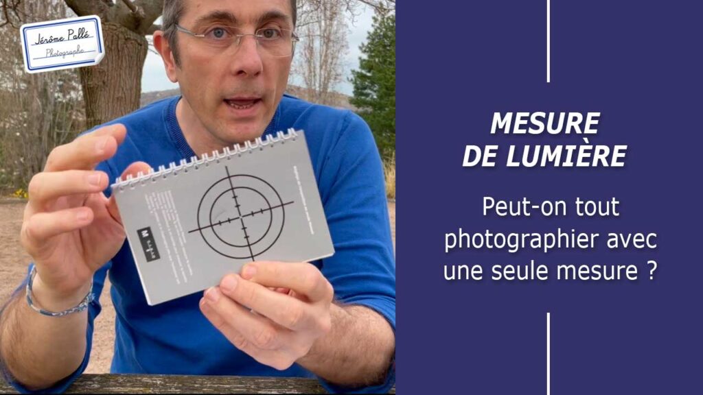 Mesure de lumière : peut-on tout photographier avec une seule mesure ?
