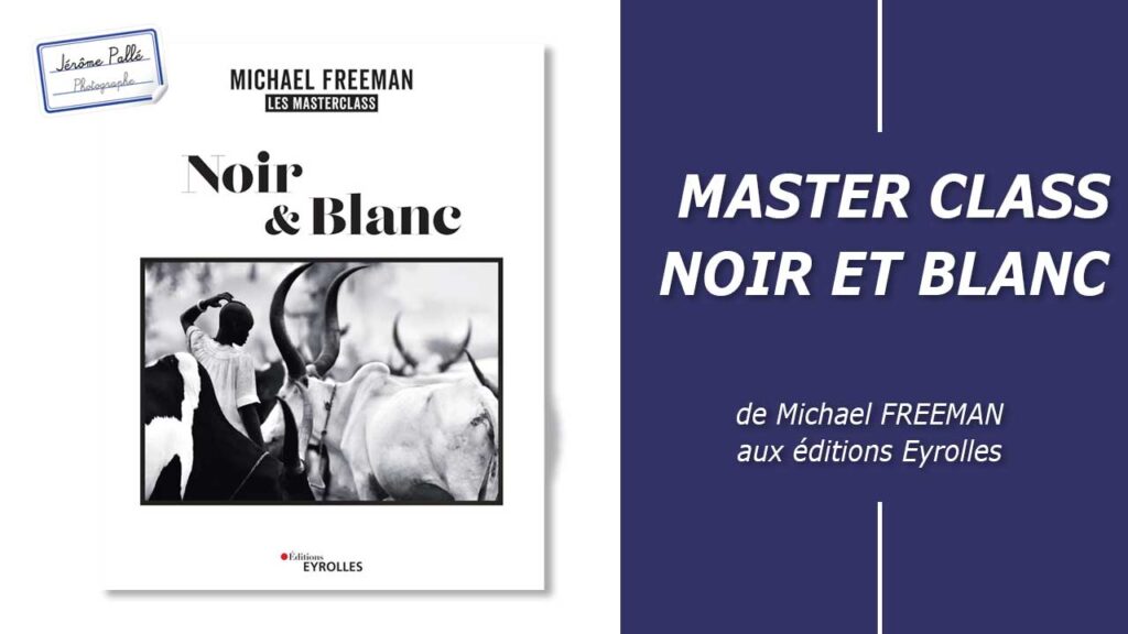 Master class Noir et blanc - un livre photo de Mickael FREEMAN paru aux éditions Eyrolles